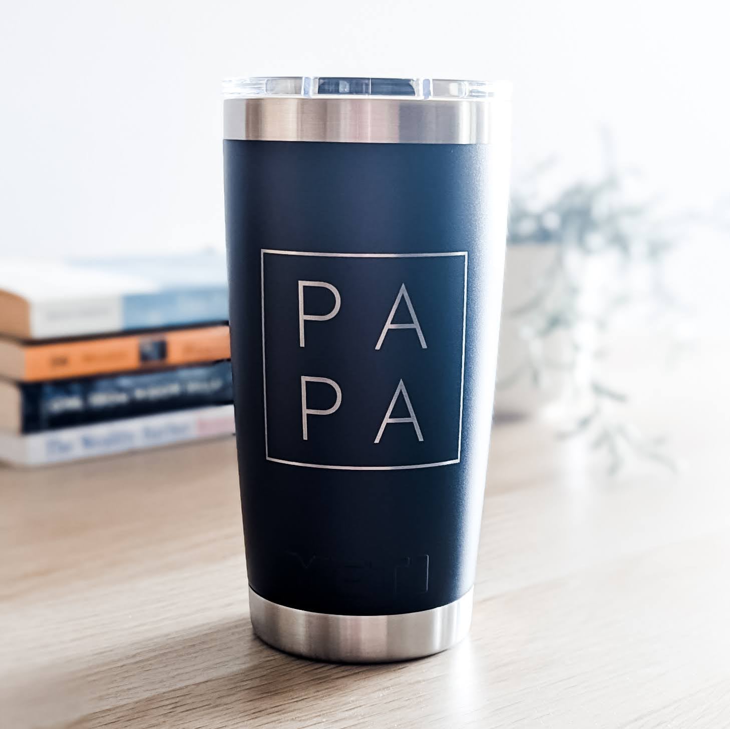 "Just Call Me PAPA" Laser Engraved Tumbler - Father's Day Gift for Dads - Authentic YETI